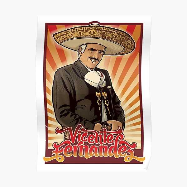 Vicente Fernandez Posters | Redbubble