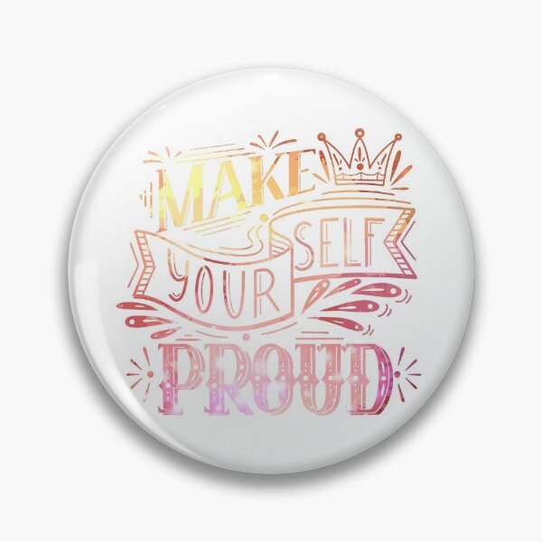 Item preview, Make yourself proud designed and sold by Veleri.
