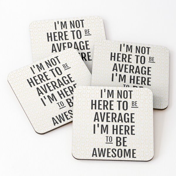 Item preview, I'm not here to be average. I'm here to be awesome designed and sold by della95.