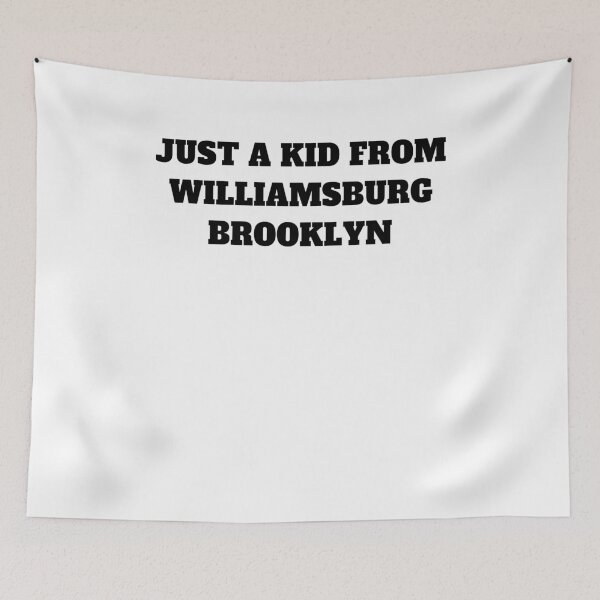 Item preview, Just a kid from williamsburg brooklyn designed and sold by Jeangel97.