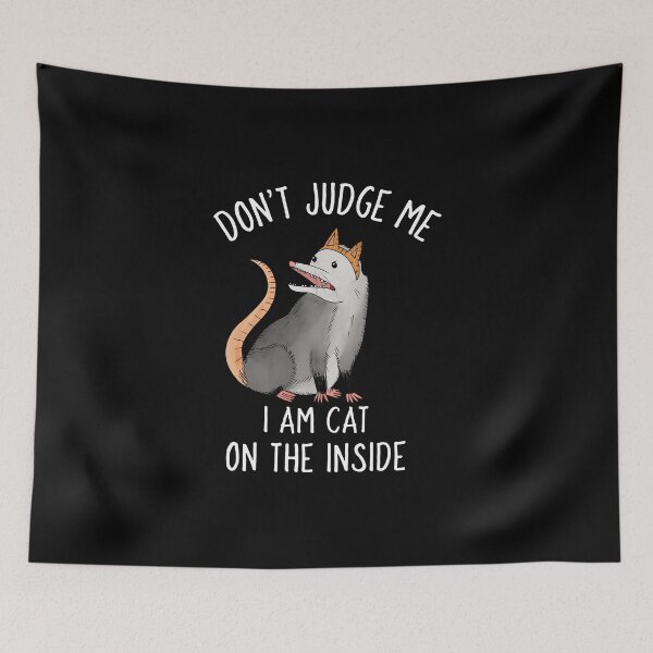 Item preview, Don’t Judge Me I Am Cat on the Inside Funny Possum Design designed and sold by boopsblunt.