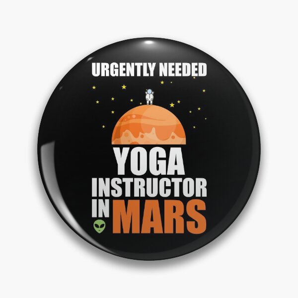 Item preview, Yoga Instructor Urgently Needed in Mars - Marsian Design Quote  designed and sold by Studio  Six.