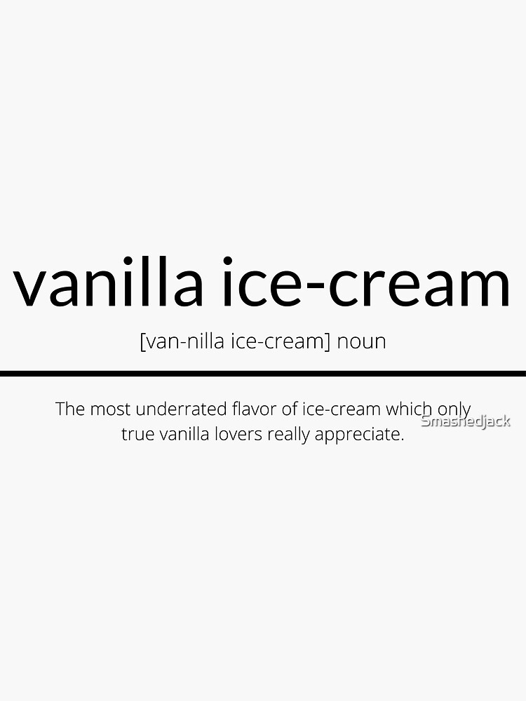 "Vanilla icecream definition " Sticker for Sale by Smashedjack Redbubble