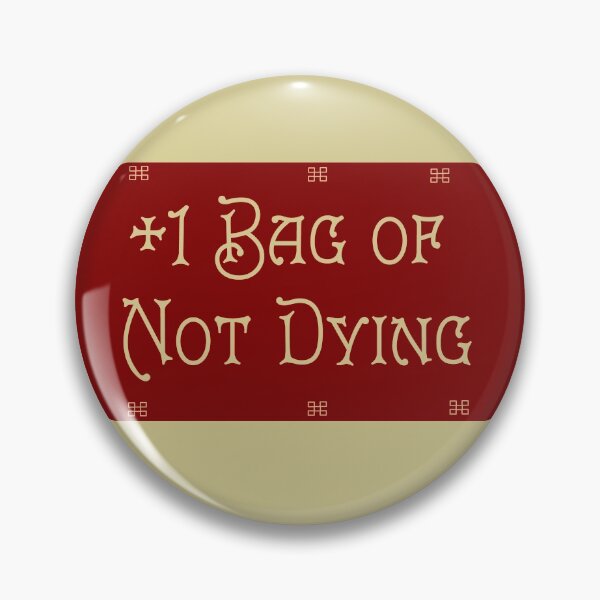 Item preview, First Aid for Gamers: +1 Bag of Not Dying designed and sold by LochNestFarm.