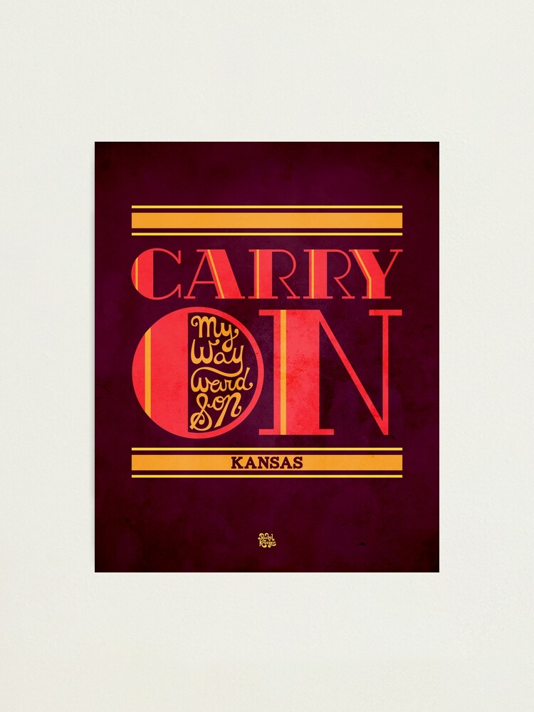 Kansas Carry On My Wayward Son Photographic Print By Rachelalexk Redbubble