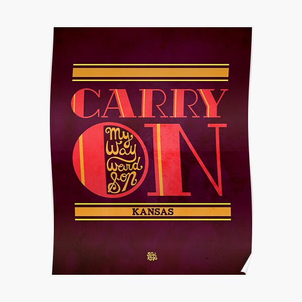 Carry On My Wayward Son Posters Redbubble