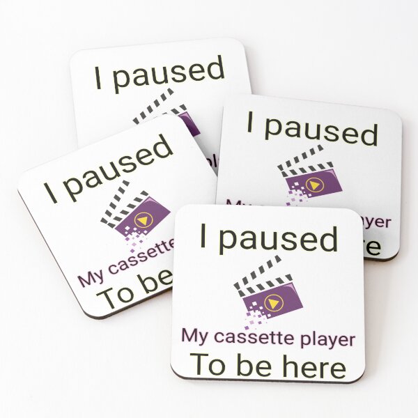 Item preview, I paused my Cassette Player to be here designed and sold by Freshestgoods.