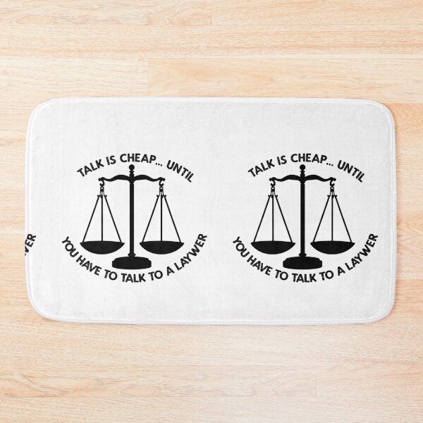 Item preview, Talk Is Cheap... Until You Have To Talk To A Lawyer designed and sold by TeesYouWant.