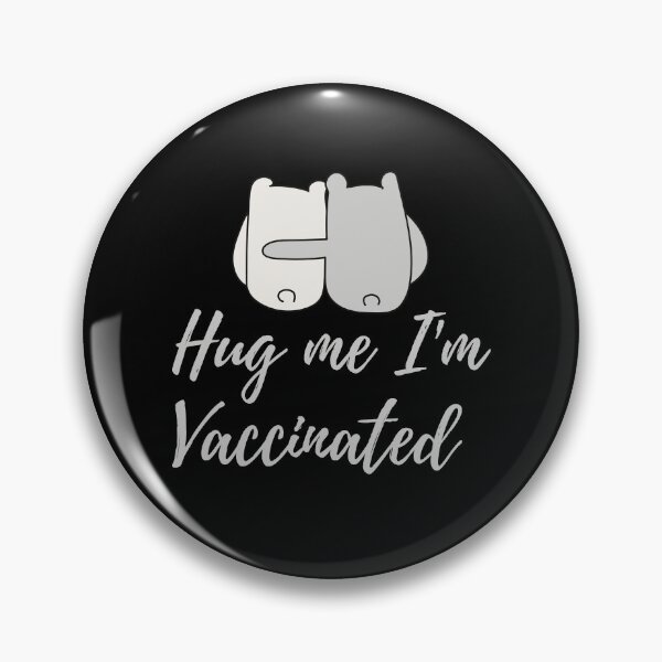 Item preview, Hug Me I’m Vaccinated| Kiss Me I’m Vaccinated |Vaccinated |Vaxed |I’m Vaccinated |I’m Vaxed| (First Edition): designed and sold by TheShahinDesign.
