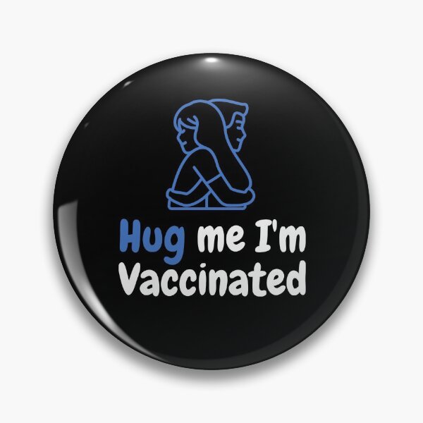 Item preview, Hug Me I’m Vaccinated| Kiss Me I’m Vaccinated |Vaccinated |Vaxed |I’m Vaccinated |I’m Vaxed| (Second Edition): designed and sold by TheShahinDesign.