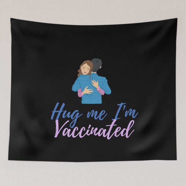 Item preview, Hug Me I’m Vaccinated| Kiss Me I’m Vaccinated |Vaccinated |Vaxed |I’m Vaccinated |I’m Vaxed| (Third Edition): designed and sold by TheShahinDesign.