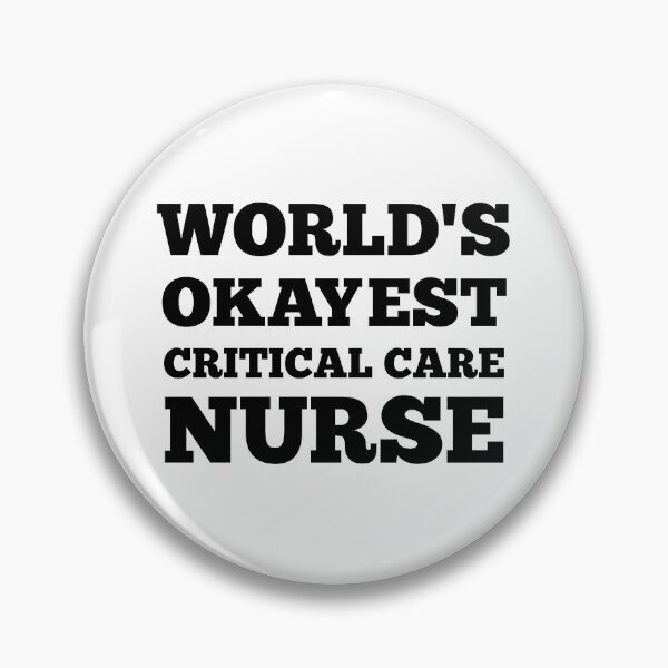 Item preview, World's Okayest Critical Care Nurse designed and sold by kickwear-com.