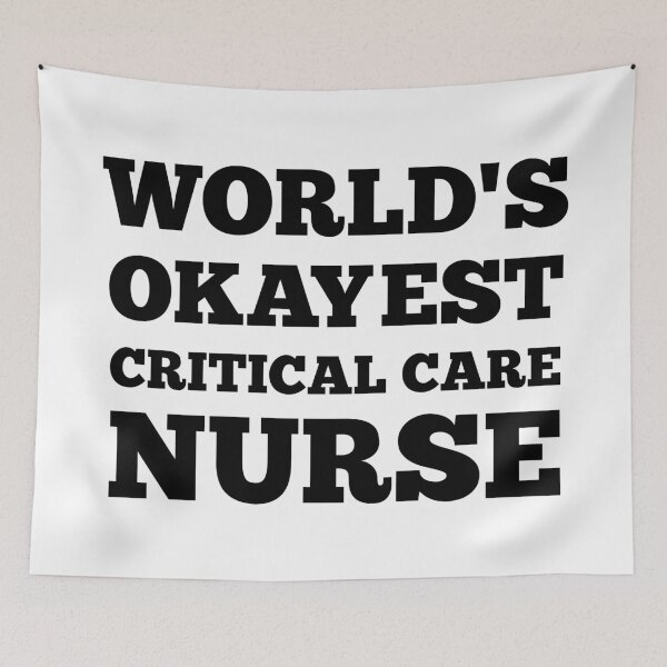 Item preview, World's Okayest Critical Care Nurse designed and sold by kickwear-com.