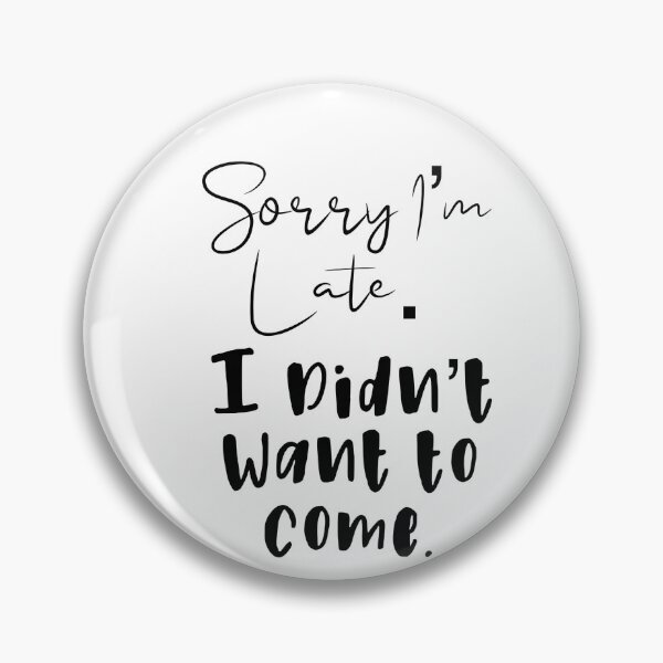Item preview, Sorry I’m Late designed and sold by Jeni Junk-Short.