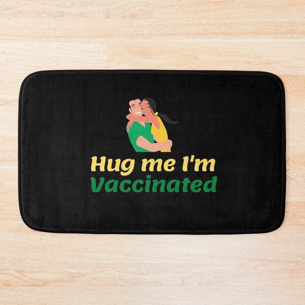 Item preview, Hug Me I’m Vaccinated| Kiss Me I’m Vaccinated |Vaccinated |Vaxed |I’m Vaccinated |I’m Vaxed| (Sixth Edition): designed and sold by TheShahinDesign.