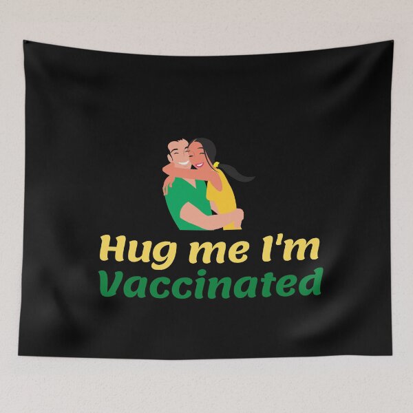 Item preview, Hug Me I’m Vaccinated| Kiss Me I’m Vaccinated |Vaccinated |Vaxed |I’m Vaccinated |I’m Vaxed| (Sixth Edition): designed and sold by TheShahinDesign.
