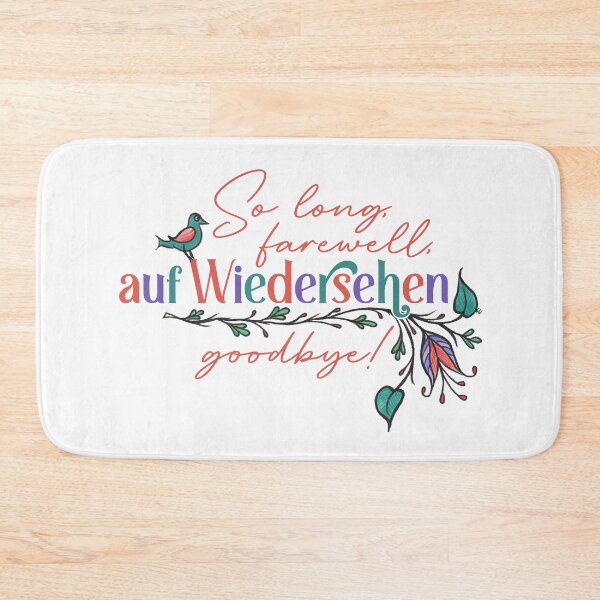Item preview, So long, farewell, auf Wiedersehen, goodbye! - German Folk Flowers designed and sold by The White Bat.