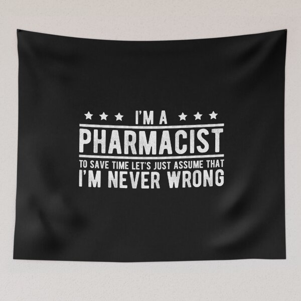 Item preview, I'm A Pharmacist  Funny To Save Time I'm Never Wrong pharmacy themed gifts  designed and sold by alenaz.