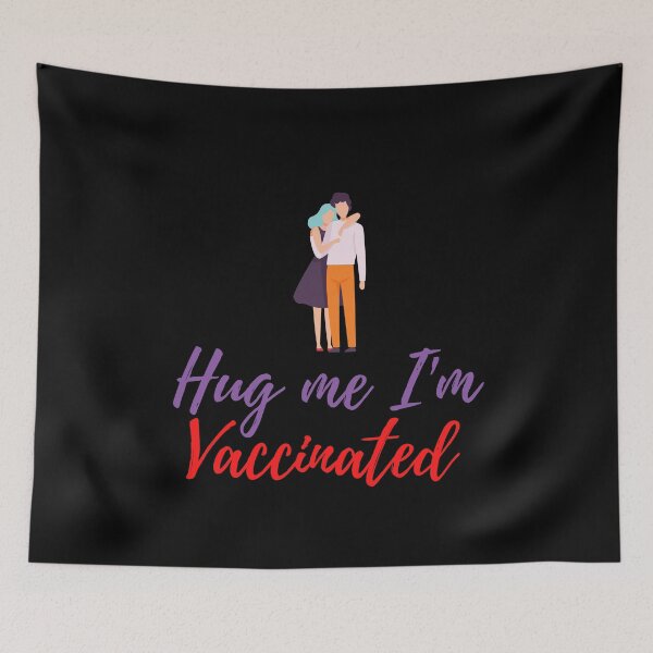 Item preview, Hug Me I’m Vaccinated| Kiss Me I’m Vaccinated |Vaccinated |Vaxed |I’m Vaccinated |I’m Vaxed| (Ninth Edition): designed and sold by TheShahinDesign.