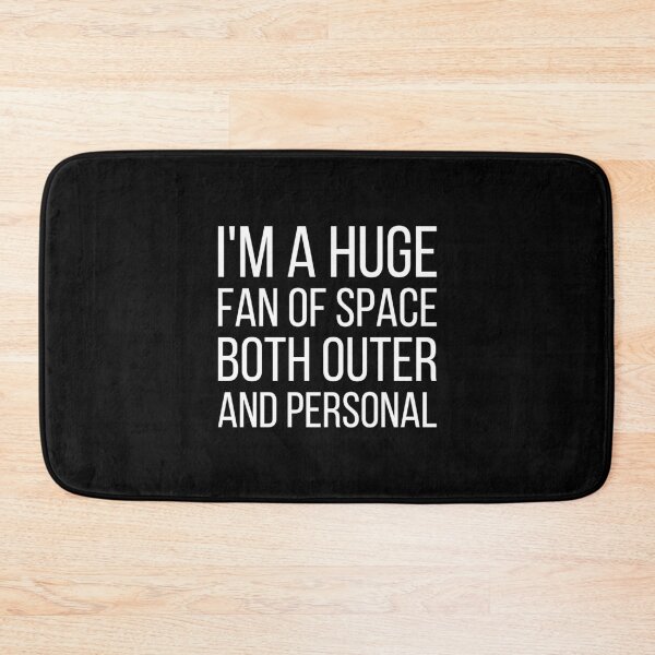 Item preview, I'm a huge fan of space both outer and personal - funny slogan designed and sold by kapotka.
