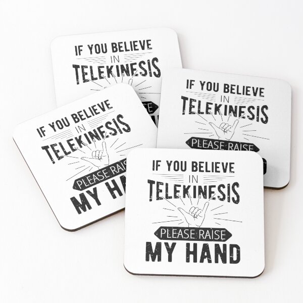 Item preview, If You Believe In Telekinesis Please Raise My Hand Funny Psychokinesis Sayings designed and sold by Scratches Tees.