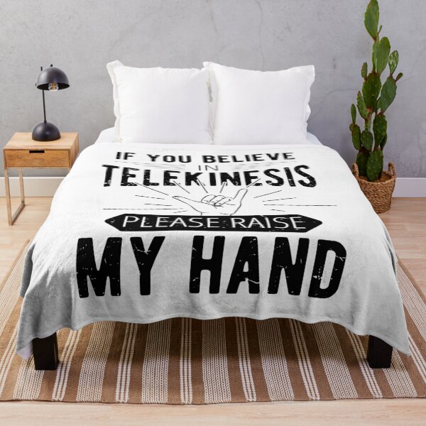 Item preview, If You Believe In Telekinesis Please Raise My Hand Funny Psychokinesis Sayings designed and sold by Scratches Tees.