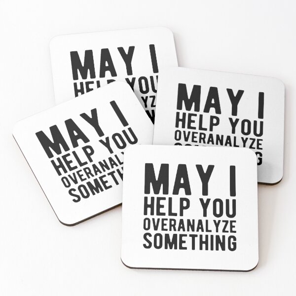 Item preview, May I Help You Overanalyze Something Funny Overthinking Sayings designed and sold by Scratches Tees.