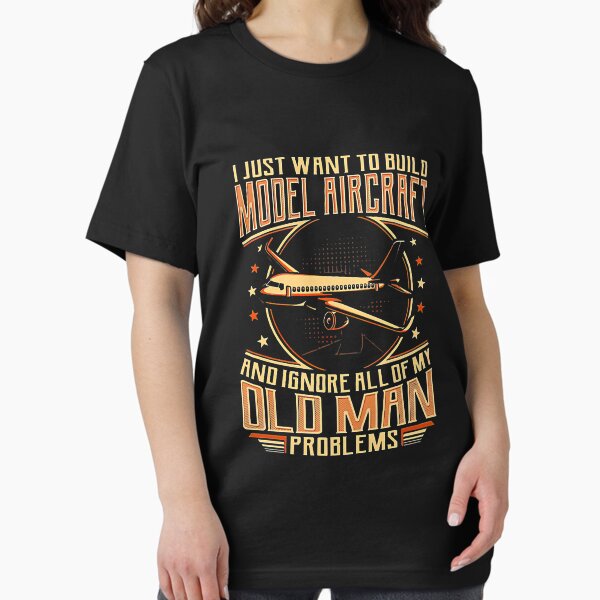 Item preview, I Just Want To Build Model Aircraft And Ignore All Of My Old Man Problems designed and sold by Zygmuchowski.