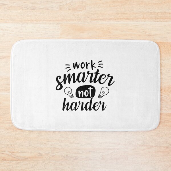 Item preview, Work Smarter Not Harder Motivation Sayings designed and sold by Scratches Tees.