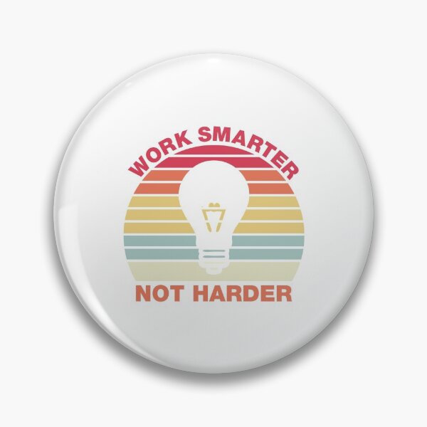 Item preview, Work Smarter Not Harder Inspirational Quotes designed and sold by Scratches Tees.