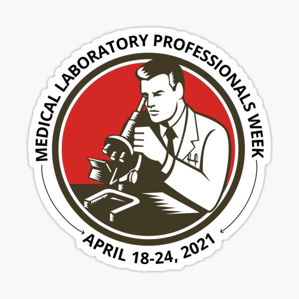 Item preview, Medical Laboratory Professional Week designed and sold by NikitaAg.