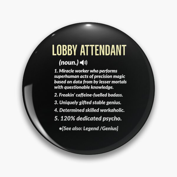 Item preview, Lobby Attendant Definition Gift designed and sold by AwesomeWorld1.
