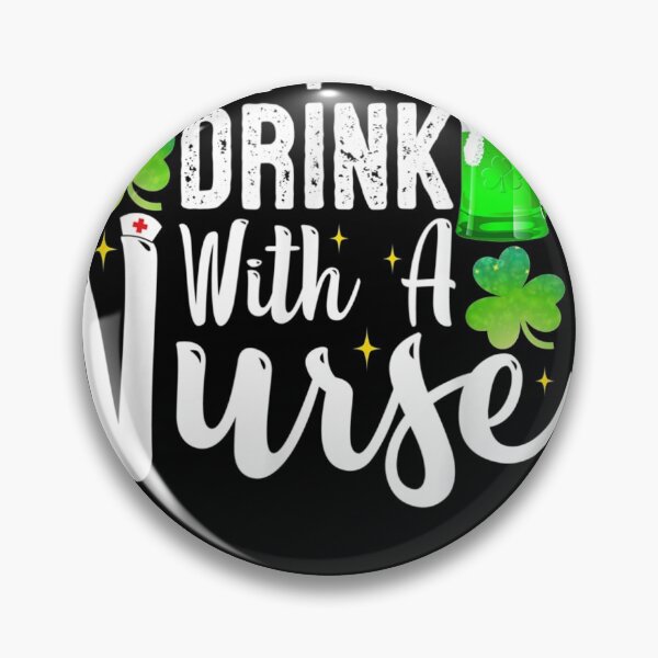 Item preview, Safety-First-Drink-With-A-Nurse-Saint-Patrick-s-Day-Nurse designed and sold by kfhe247.