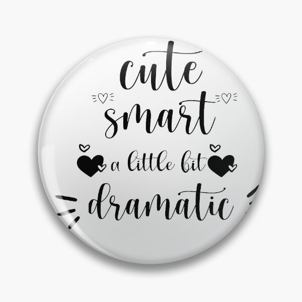 Item preview, Funny Cute smart a little bit dramatic designed and sold by Luna-shop16.