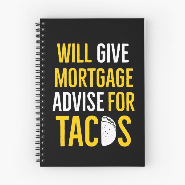 Item preview, Will Give Mortgage Advice For Tacos designed and sold by AwesomeWorld1.