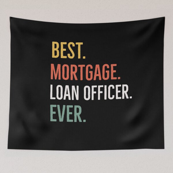 Item preview, Best Mortgage Loan Officer Ever designed and sold by AwesomeWorld1.