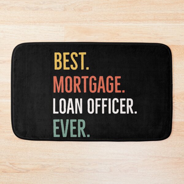 Item preview, Best Mortgage Loan Officer Ever designed and sold by AwesomeWorld1.
