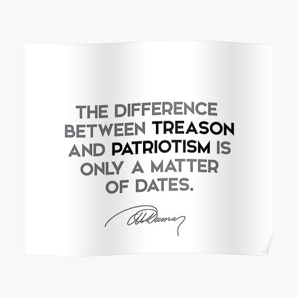 Alexandre Dumas quotes - The difference between treason and patriotism is only a matter of dates. Poster