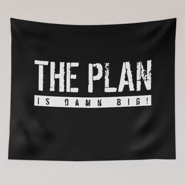 Item preview, The Plan Is Damn Big designed and sold by Curator Nation.