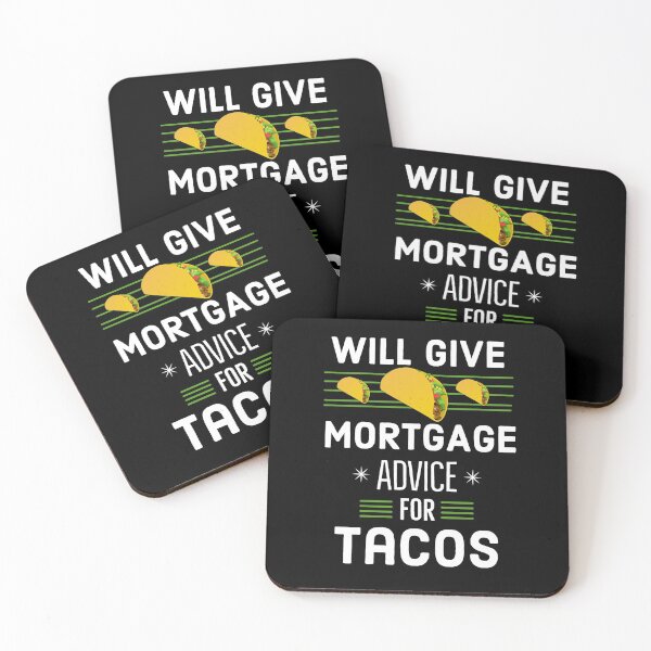 Item preview, Will Give Mortgage Advice For Tacos designed and sold by AwesomeWorld1.