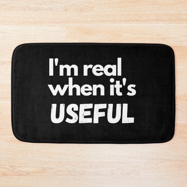 Item preview, I'm real when it's useful designed and sold by luisraultg.