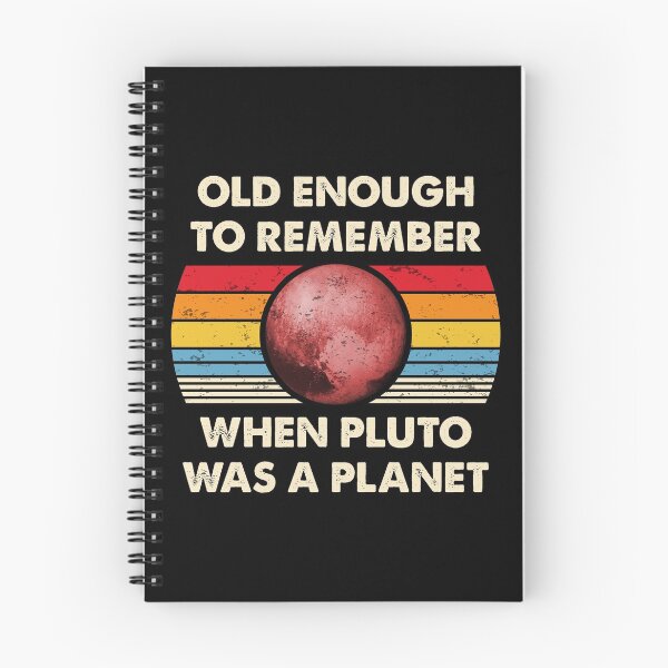 Item preview, Old Enough To Remember When Pluto Was A Planet Retro and Vintage Gifts designed and sold by Shop signer.
