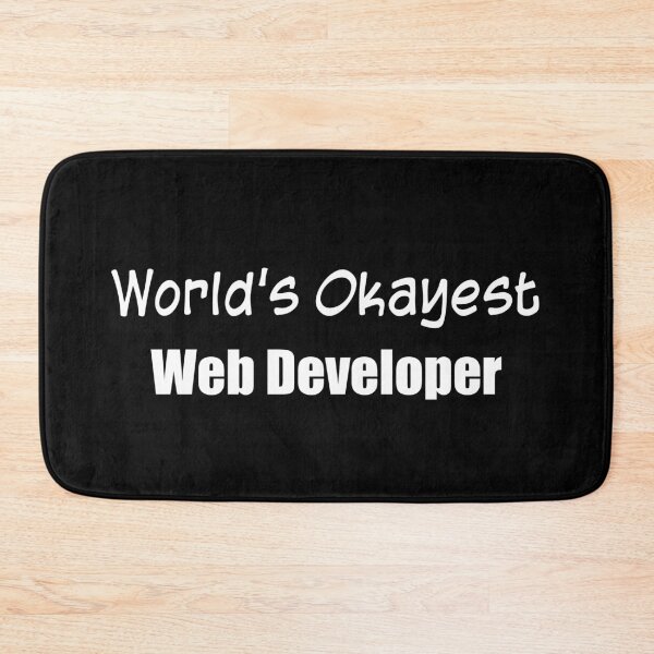 Item preview, World's Okayest Web Developer designed and sold by yoshra.