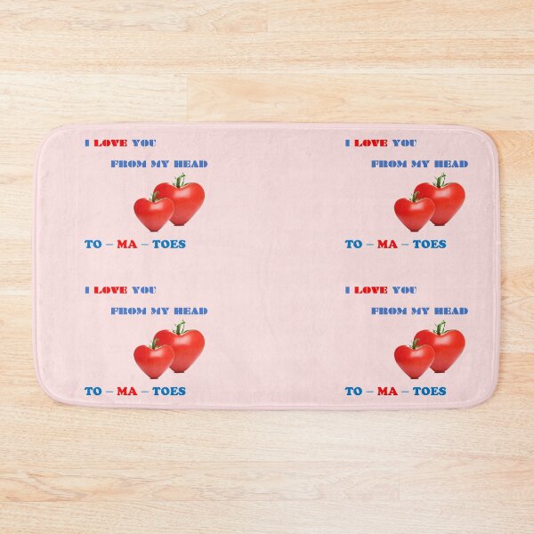 Item preview, I LOVE YOU FROM MY HEAD TOMATOES designed and sold by wildlittlefan.
