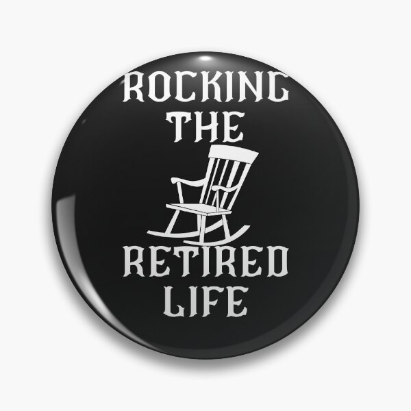 Item preview, ROCKING THE RETIRED LIFE, TIME OUT, RETIRED, designed and sold by R B Chrystal.