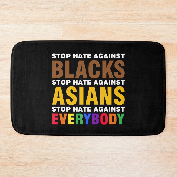 Item preview, Stop Hate Against Blacks Against Asians and Everybody Else designed and sold by timiart.