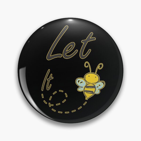 Item preview, Let It Bee Honey Bumble Bee Positive Inspirational designed and sold by BritzShop.