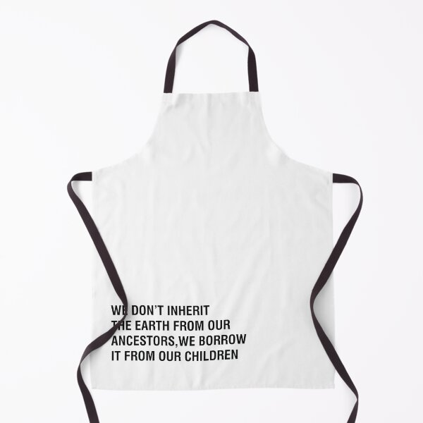Item preview, We don't ingerit the Earth from our ancestors, we borrow it from our children designed and sold by KindToThePlanet.