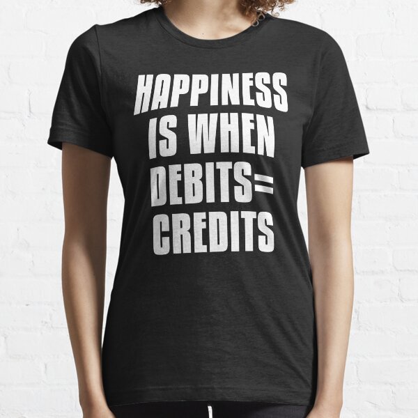 Item preview, Happiness Is When Debits = Credits designed and sold by Shop signer.