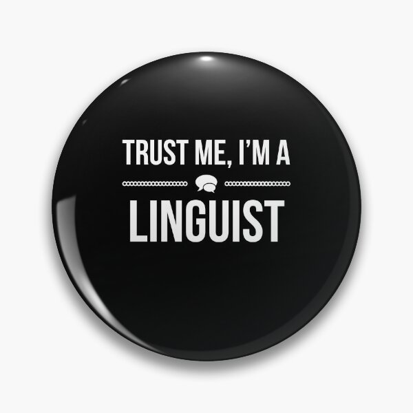 Item preview, Trust Me Im A Linguist designed and sold by AwesomeWorld1.